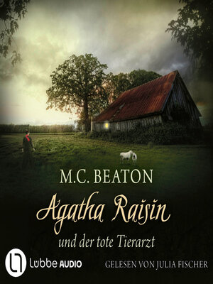cover image of Agatha Raisin und der tote Tierarzt--Agatha Raisin Mysteries, Teil 2 (Gekürzt)